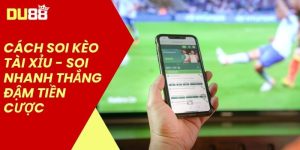 Cách soi kèo tài xỉu